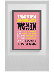 Feminism Encourages Art Print